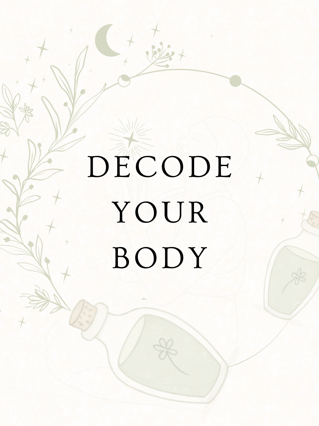 Decode Your Body