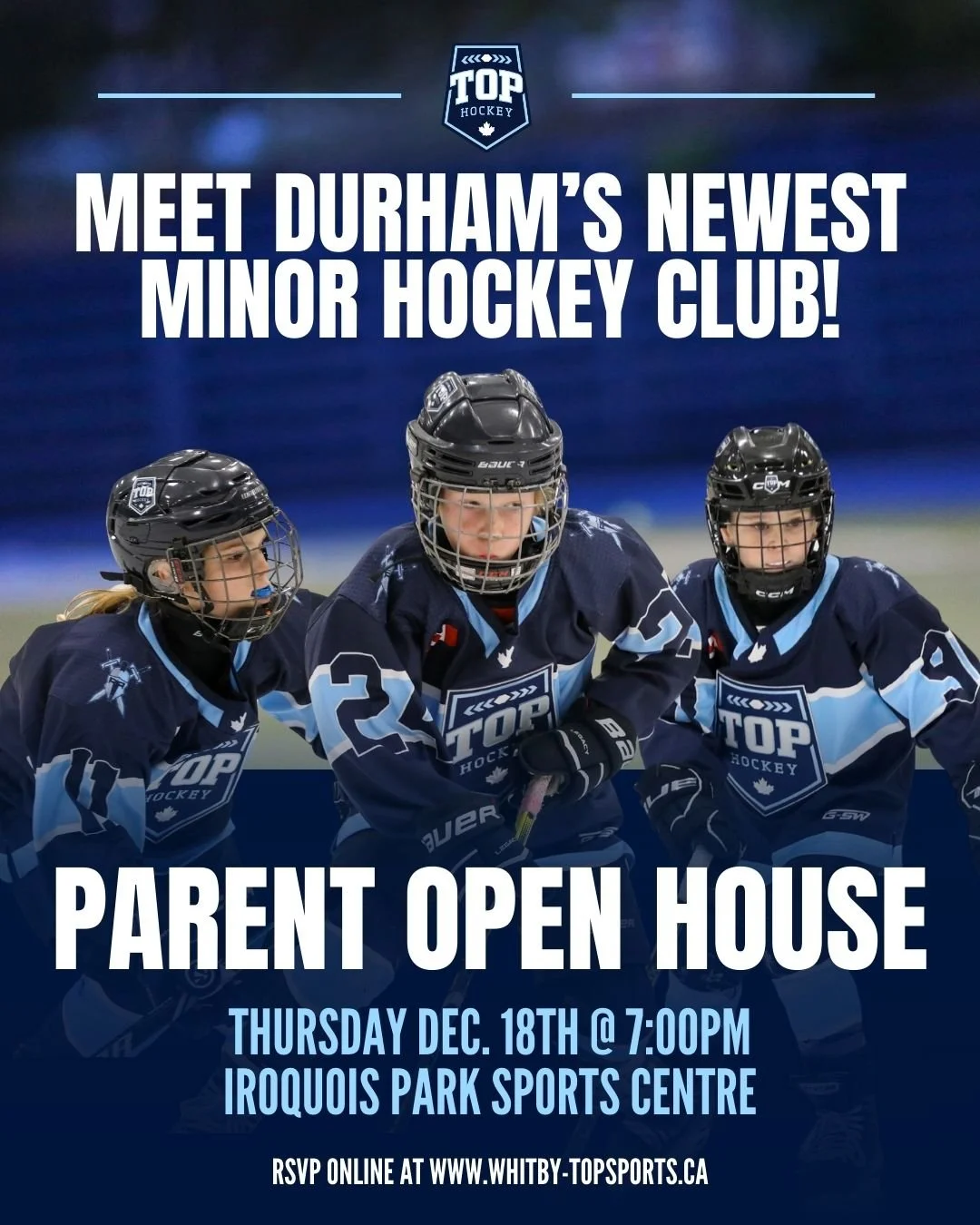 MEET DURHAM'S NEWEST MINOR HOCKEY CLUB!

Join us on Thursday December 18th at Iroquois Park Sports Centre for a TOP Hockey Parent Open House! 

Please RSVP online by visiting www.whitby-topsports.ca, or by clicking the link in our bio! Any questions 