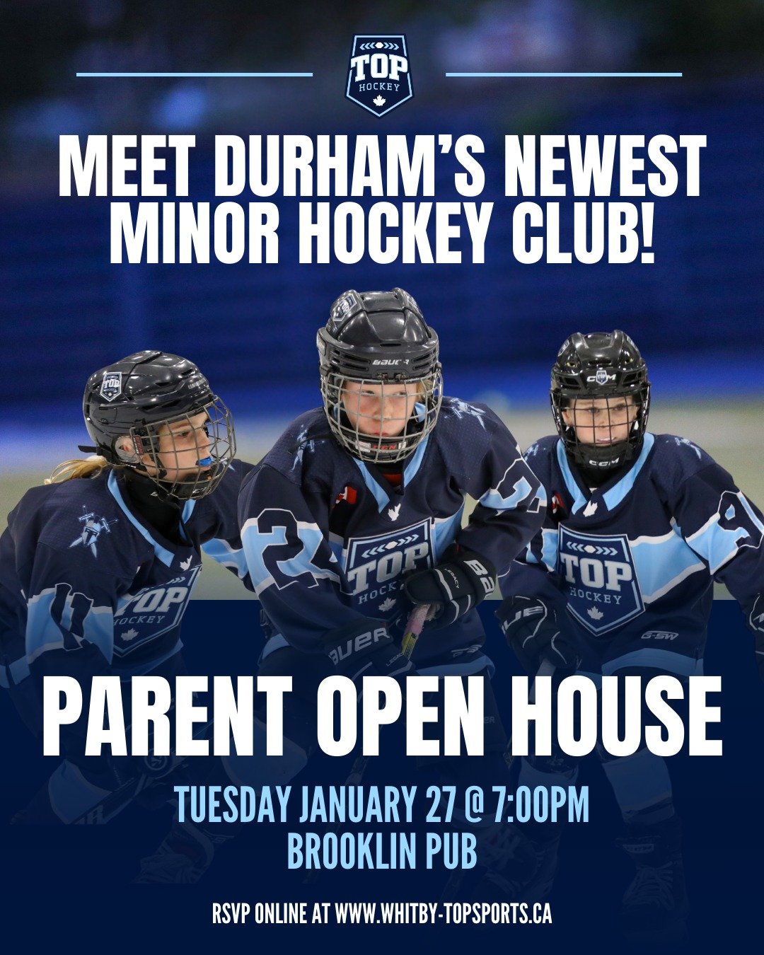 MEET DURHAM'S NEWEST MINOR HOCKEY CLUB!

Join us on Tuesday January 27th at Brooklin Pub for our second TOP Hockey Parent Open House!

Please RSVP online by visiting www.whitby-topsports.ca, or by clicking the link in our bio! Any questions can be di
