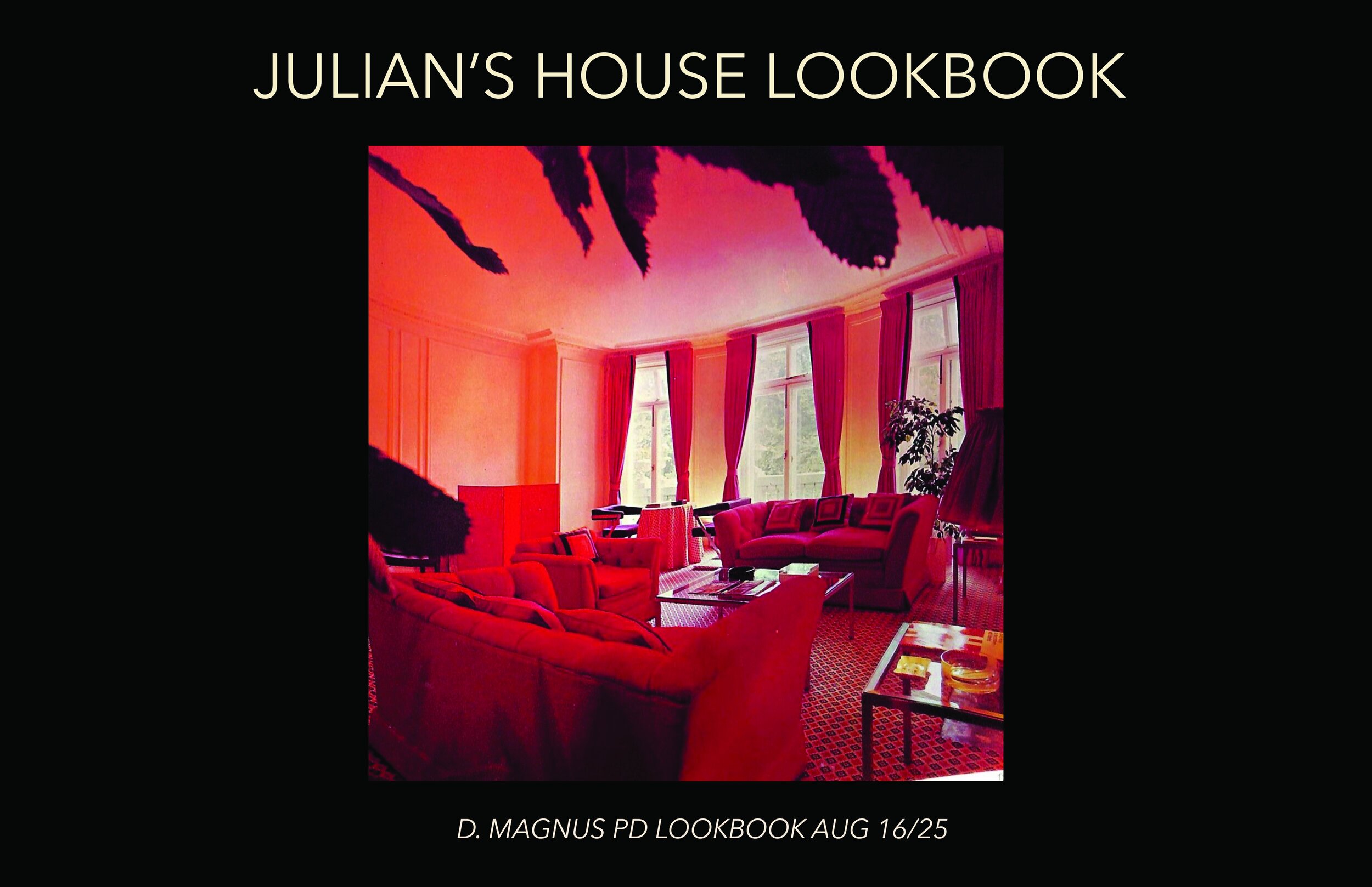 JULIAN'S HOUSE LOOKBOOK