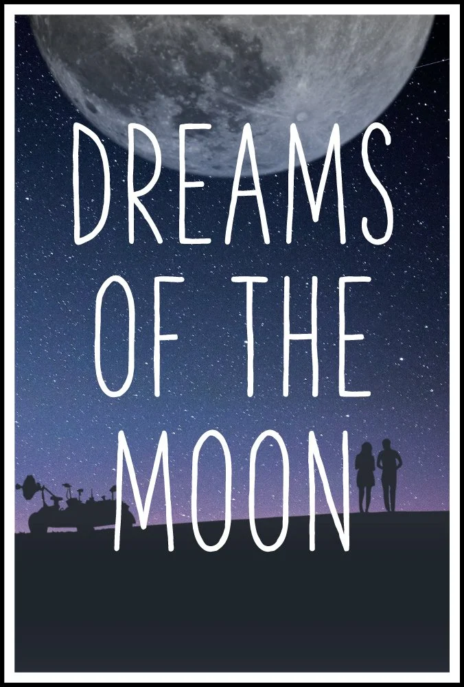 Dreams of the Moon