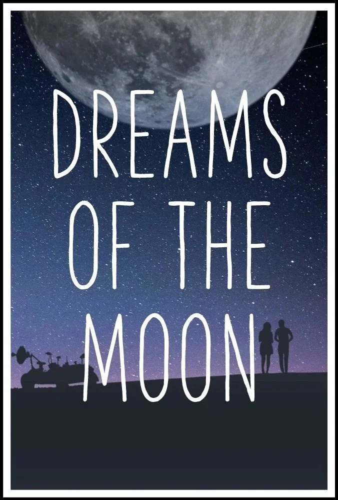 Dreams of the Moon