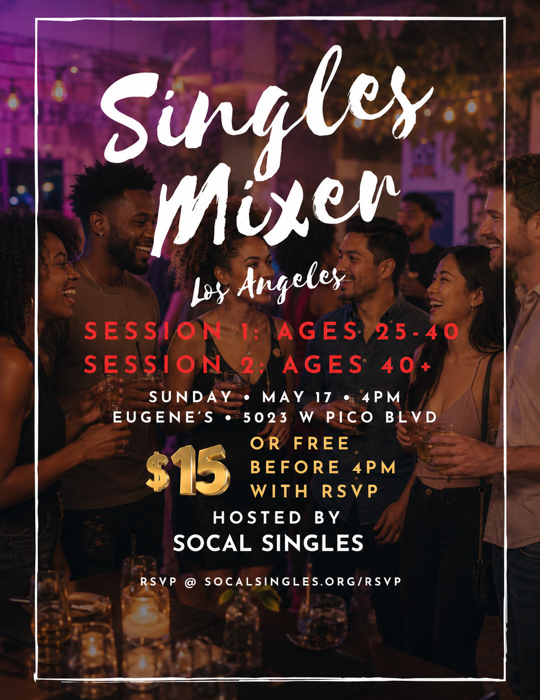 LA Singles Mixer – Speed Dating Experience (Session 1: Ages 25+/Session 2: Ages 40+)