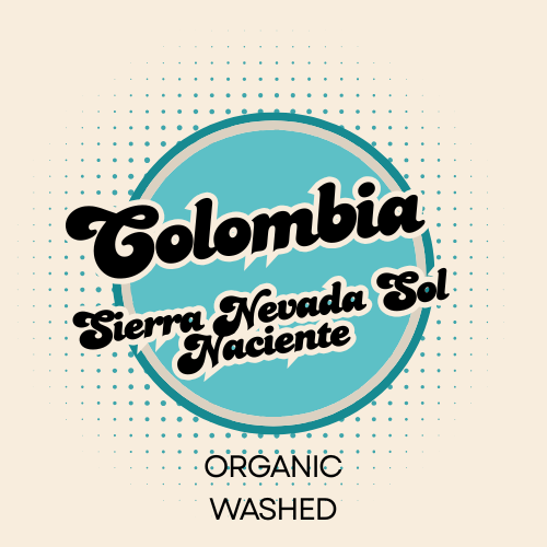 ORGANIC COLOMBIA: Sierra Nevada Sol Naciente