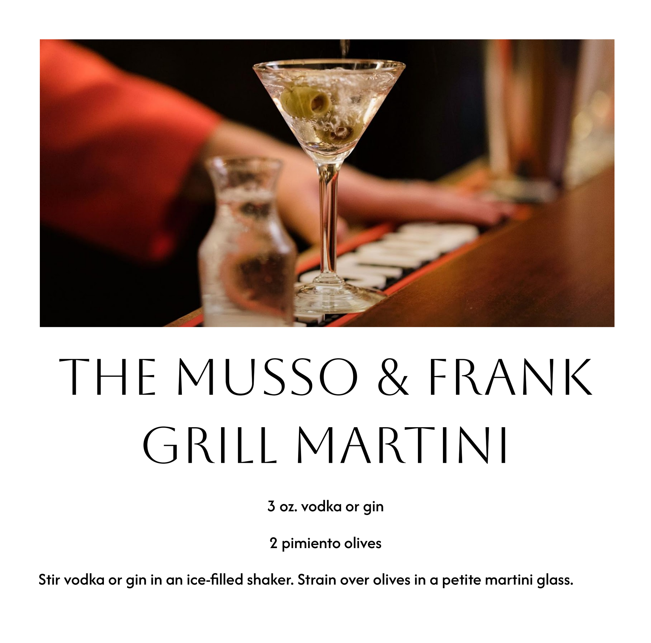 A cocktail glass filled with a clear drink containing pimento olives. The glass is on a bar counter with a blurred background. The lower part of the image has text advertising the Musso & Frank Grill Martini recipe, listing ingredients and instructions.