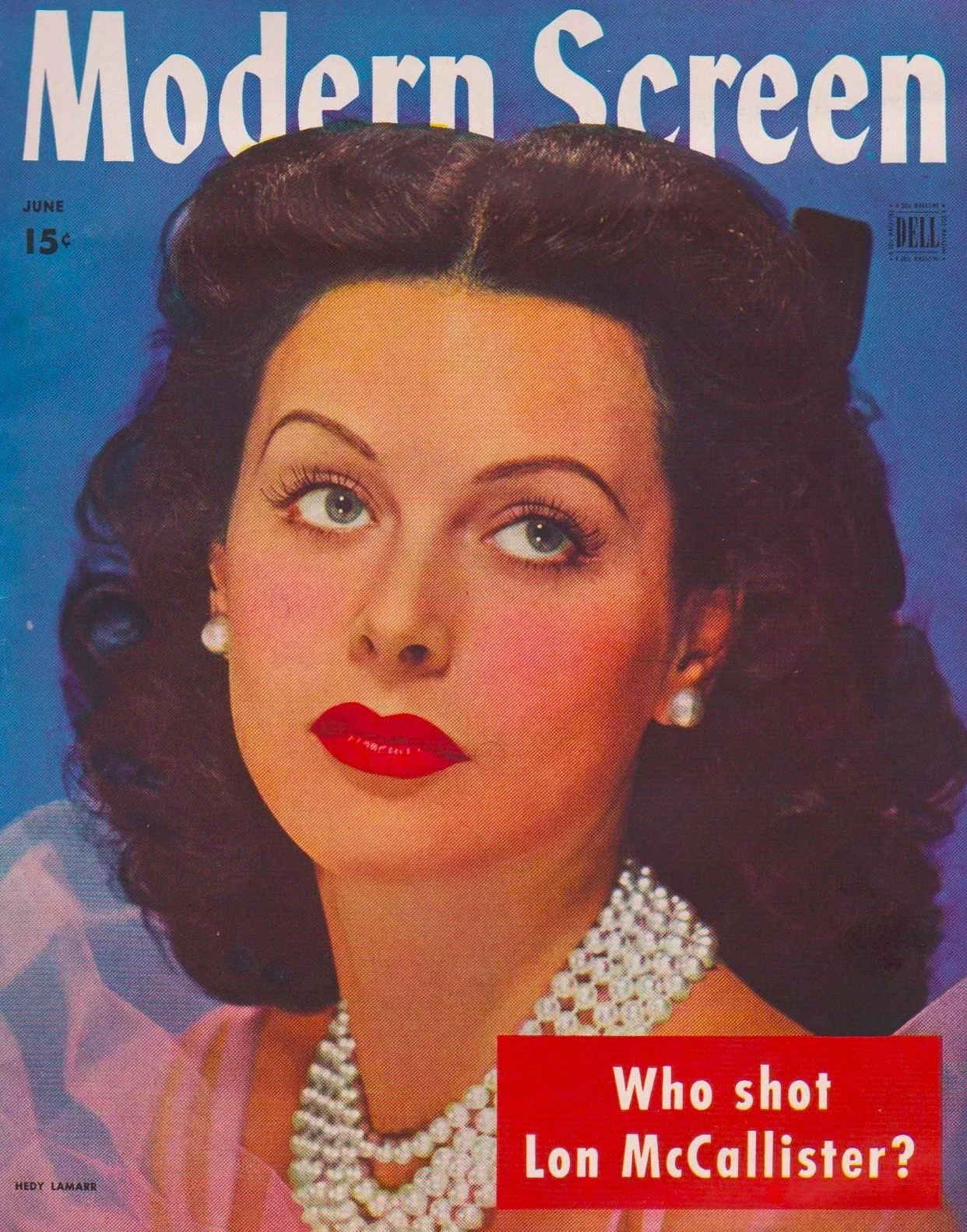 Vintage magazine cover featuring a woman with dark, styled hair, pearl earrings, bright red lipstick, and a pearl necklace. The magazine title is 'Modern Screen', dated June 15 cents, with a headline asking 'Who shot Lon McCallister?'