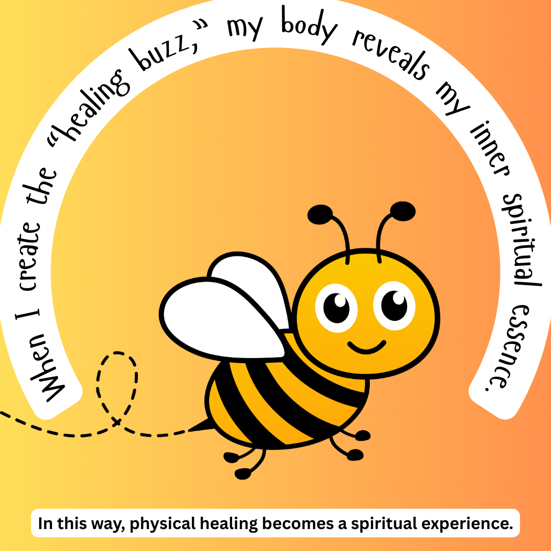 Create the “Healing Buzz”