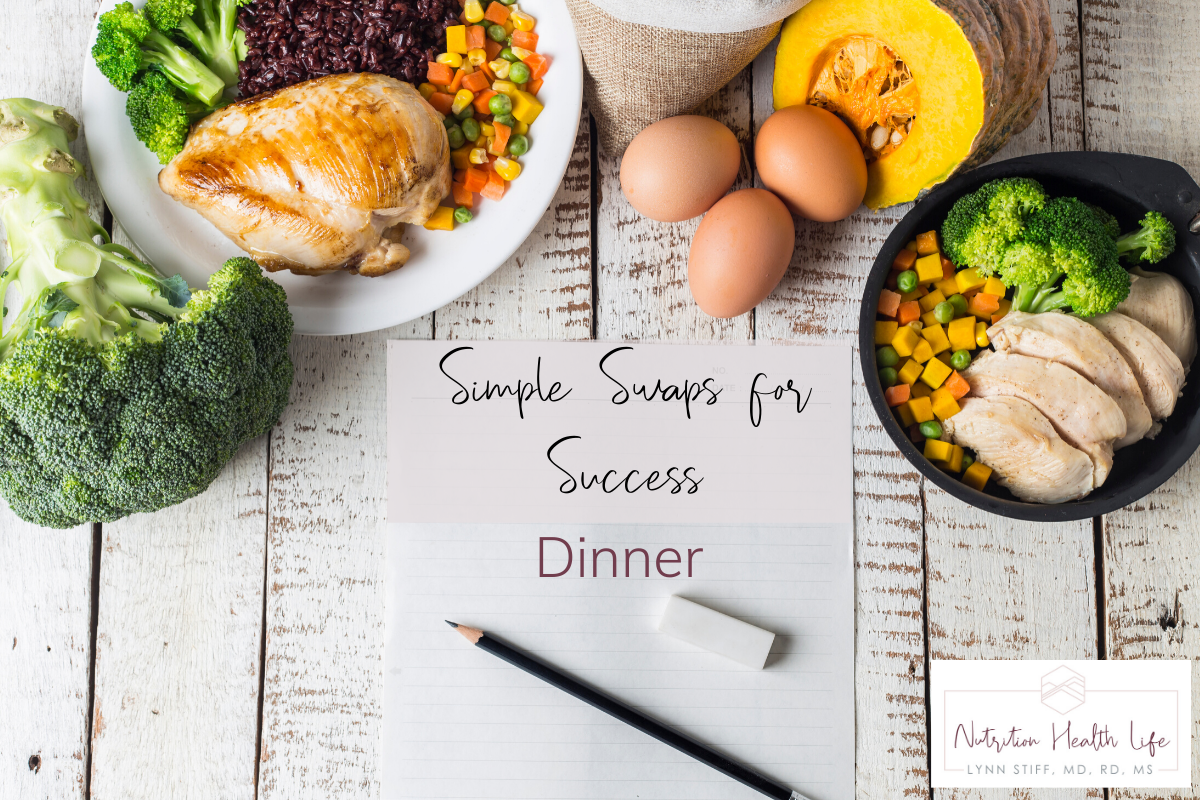 Simple Swaps for Success - Dinner