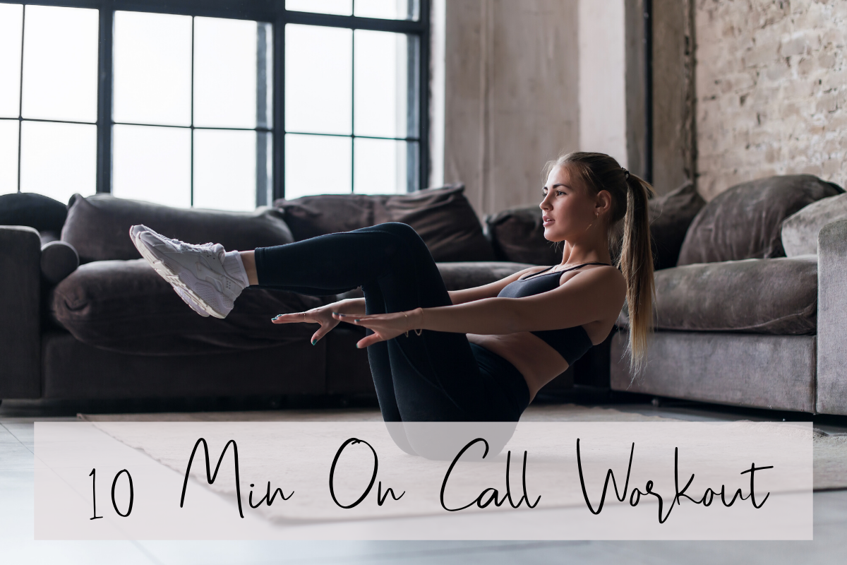 10 Min On-Call Workout!