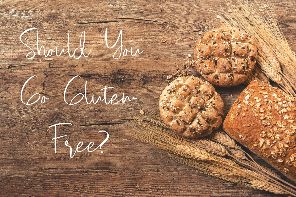 Does this Gluten Make my Butt Look Big: Who Really Needs to go Gluten-Free