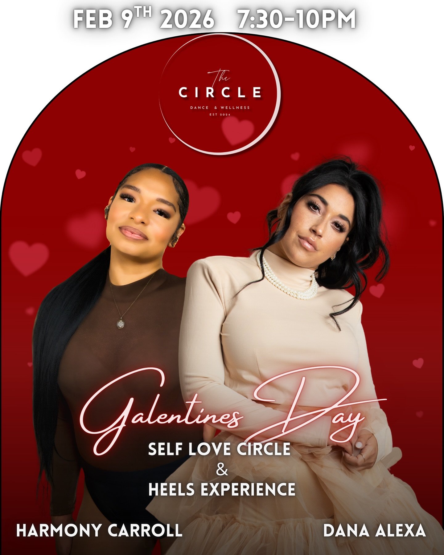 VALENTINE&rsquo;S DAY BUT MAKE IT ABOUT YOU💋
Grab your girls. Call your bestie. Rally the group chat.

On Feb 9 we&rsquo;re turning The Circle into the ultimate self-love soir&eacute;e with Dana + Harmony ✨
Think champagne energy, embodied confidenc