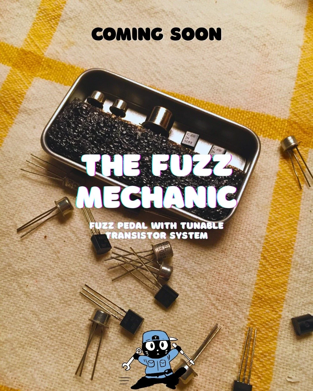 We&rsquo;ve been curating a collection of legendary transistors &mdash; each one shaping the sound of fuzz across decades.

BC108 for classic punch.
BC109 for gritty vintage bite.
2N5088 for high-gain modern sustain.
2N1306 for smooth germanium warmt