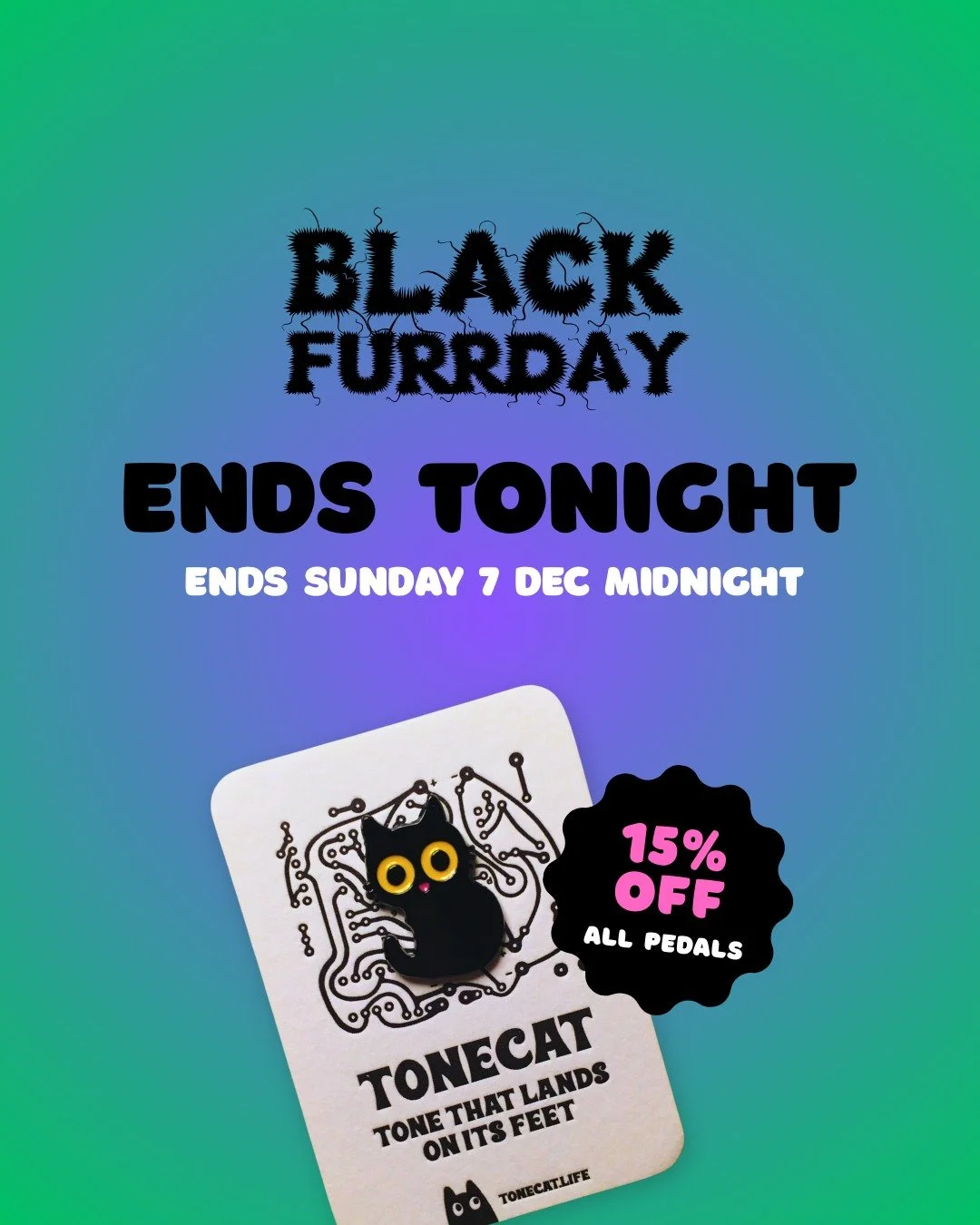 Black Furrday ends tonight. 🐾⚡️
Last chance to claw up your favourite Tonecat creations before the clock strikes midnight.

Huge thanks to everyone who&rsquo;s jumped in this week &mdash; your support keeps our workshop buzzing and the fuzz purring.