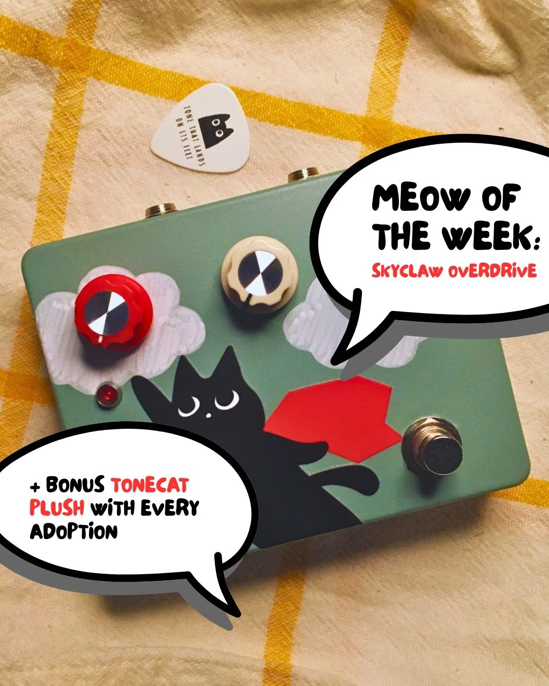 ⚡ SkyClaw Overdrive &mdash; Meow of the Week 🐾

A tribute to tone heroes everywhere.
Klon-style, midrange magic, built for expressive leads and gritty rhythm&mdash;all wrapped in artwork inspired by Mr. Tonecat&rsquo;s childhood hero.