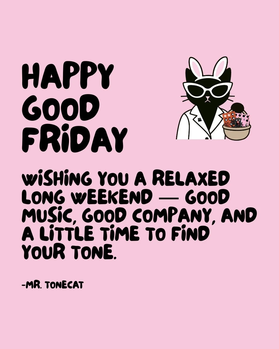 Happy Good Friday 🐾

Wishing you a relaxed long weekend &mdash;
good music, good company, and a little time to find your tone.

Whether it&rsquo;s a quiet moment with your guitar, a new idea taking shape, or just a chance to slow things down&hellip;