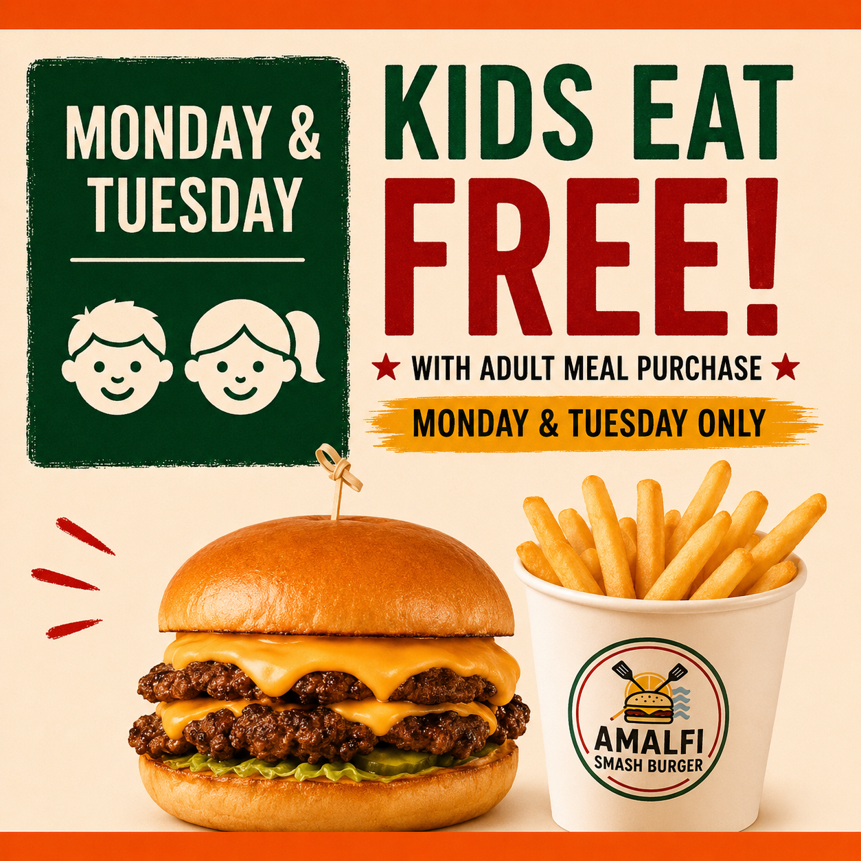 Kids eat free Mondays and Tuesdays