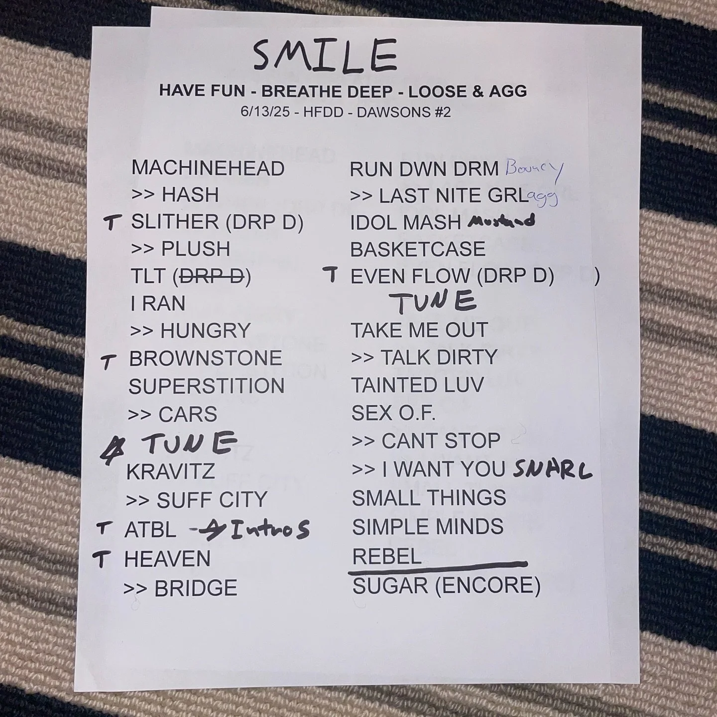 SMILE!!!!&hellip; and have fun and don&rsquo;t die. Then tune a few times and never forget to eventually SNARL. 😂 6/13 @boochzilla set list from @dawsonstreetpub last week. Milestone gig for us with 30 tunes! #looseandaggressivebaby #hfddband