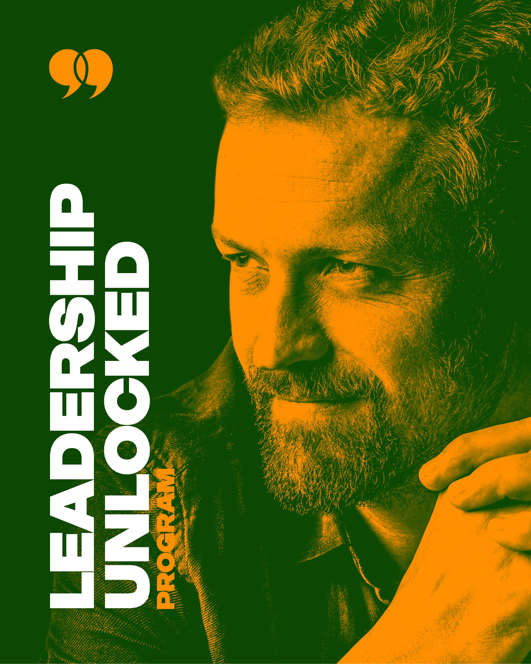 Poster featuring a man with a beard and mustache, looking to the right with his hand near his face, promoting a podcast titled 'LEADERSHIP UNLOCKED' with host 'ProGRAAM'.