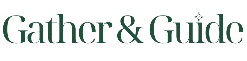 GATHER &amp; GUIDE