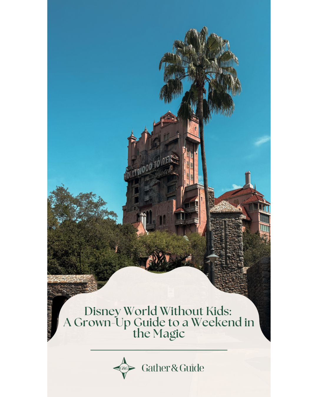 Disney World Without Kids:  A Grown-Up Guide to a Weekend in the Magic