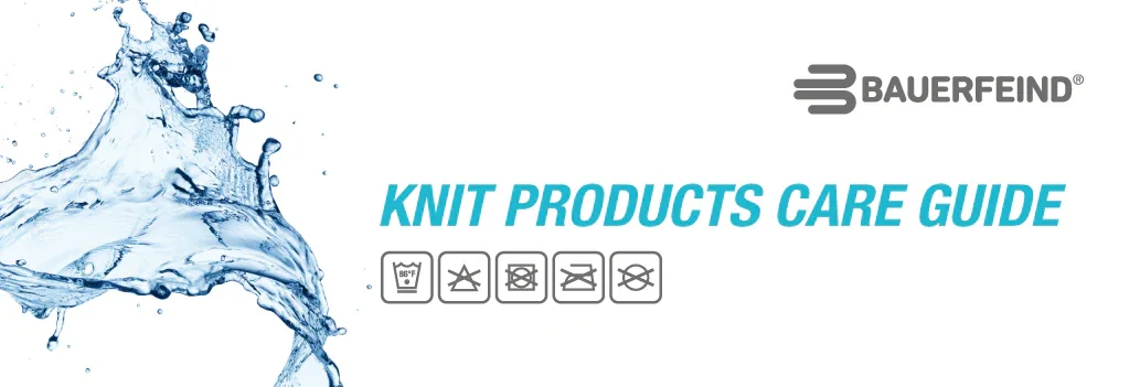 Bauerfeind Knit Products Care Guide with water splash graphic and laundry care symbols.
