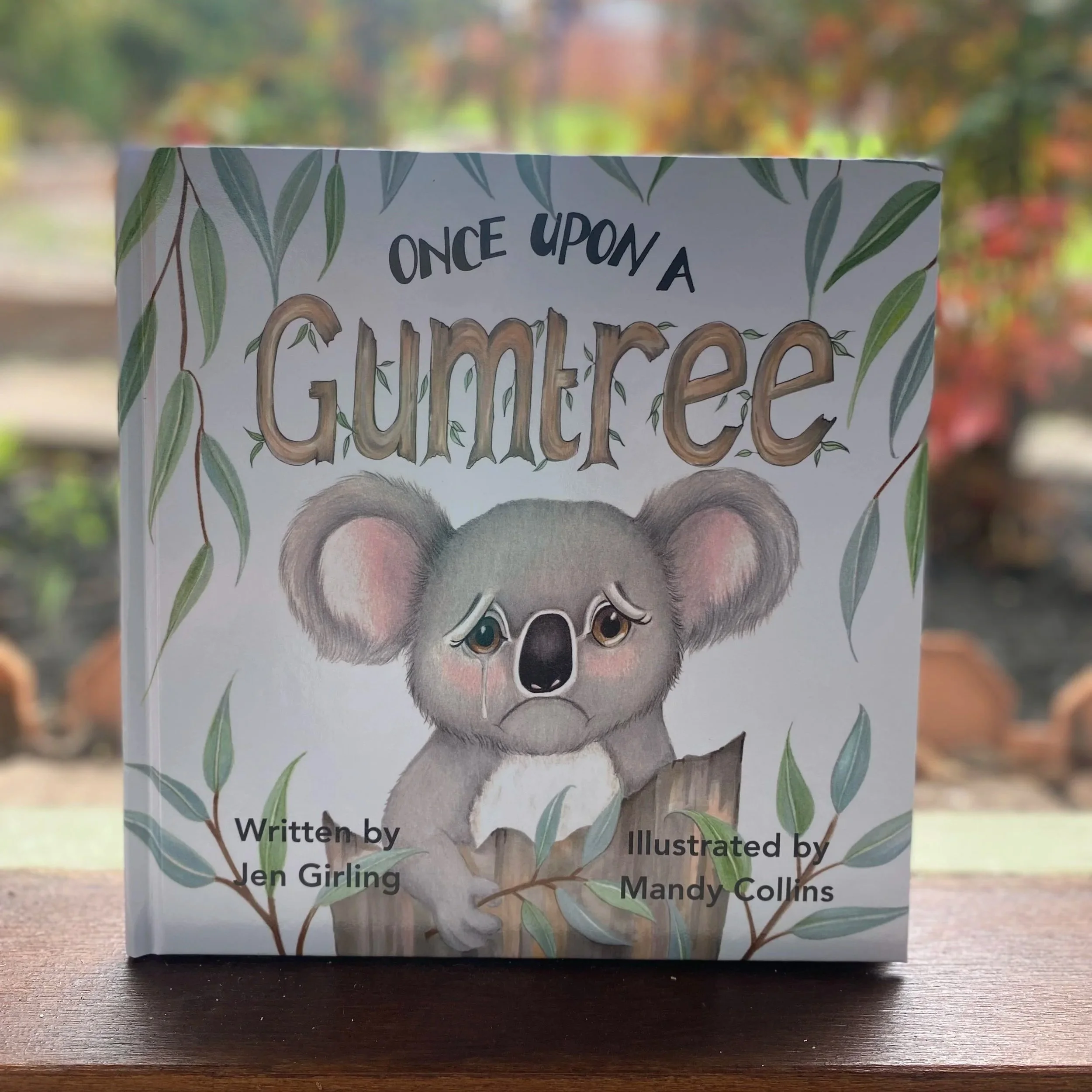Hardcover copy of Once Upon a Gumtree displayed