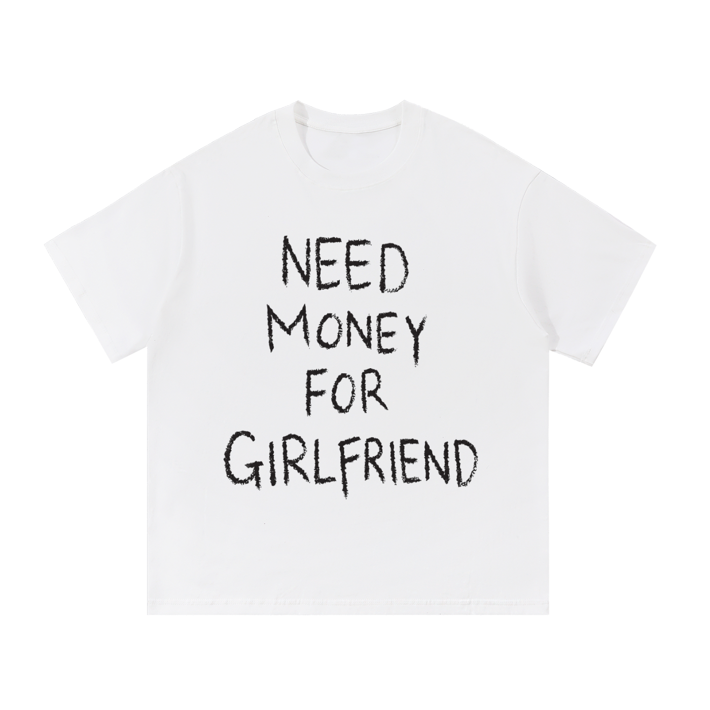 Need Money T-Shirt