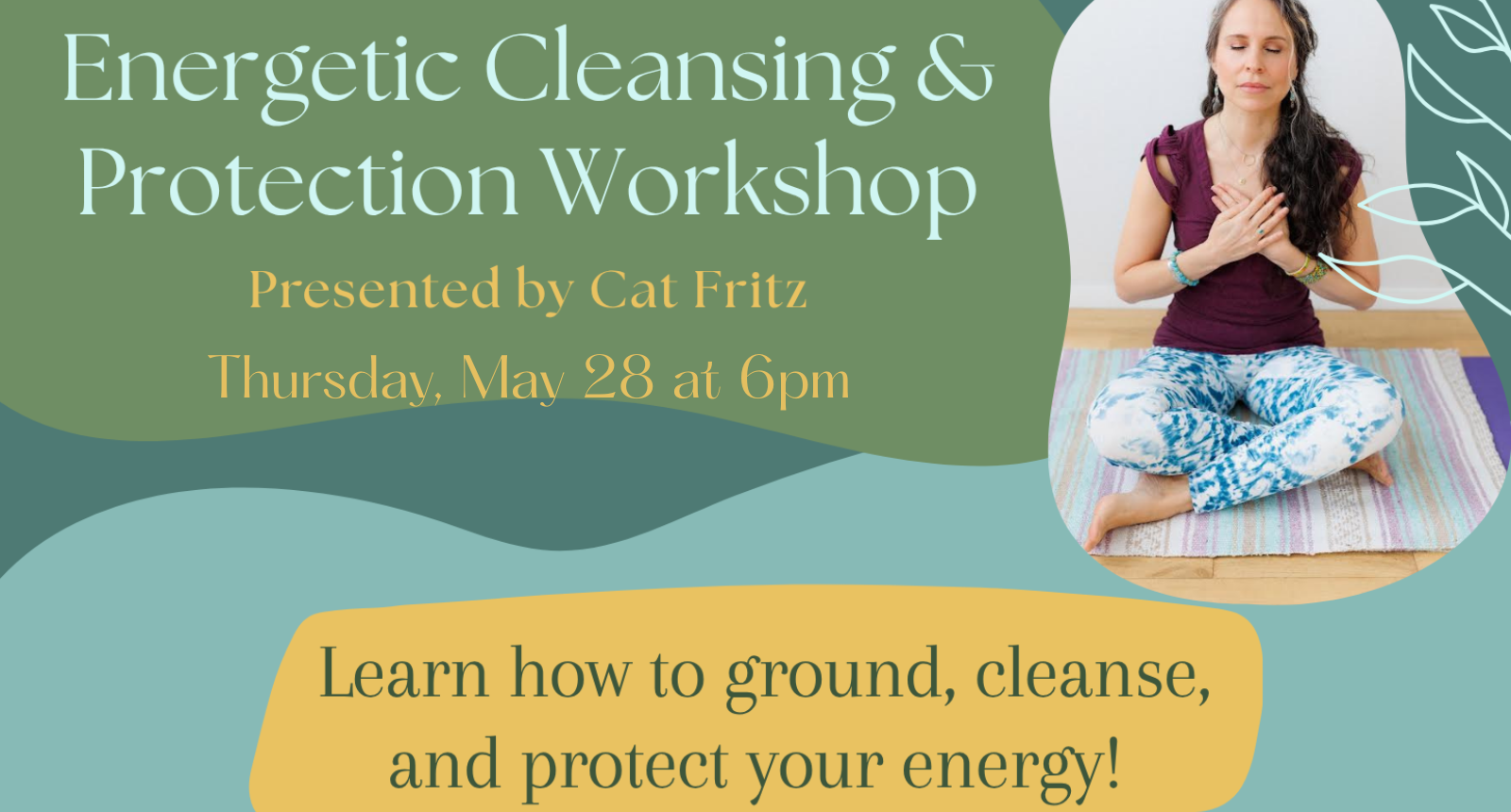 Energetic Cleansing &amp; Protection Workshop