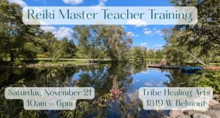 Reiki Master Teacher Training @ Tribe Healing Arts
