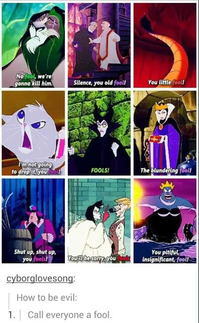 Disney Villains_ How be evil: Call everyone a fool