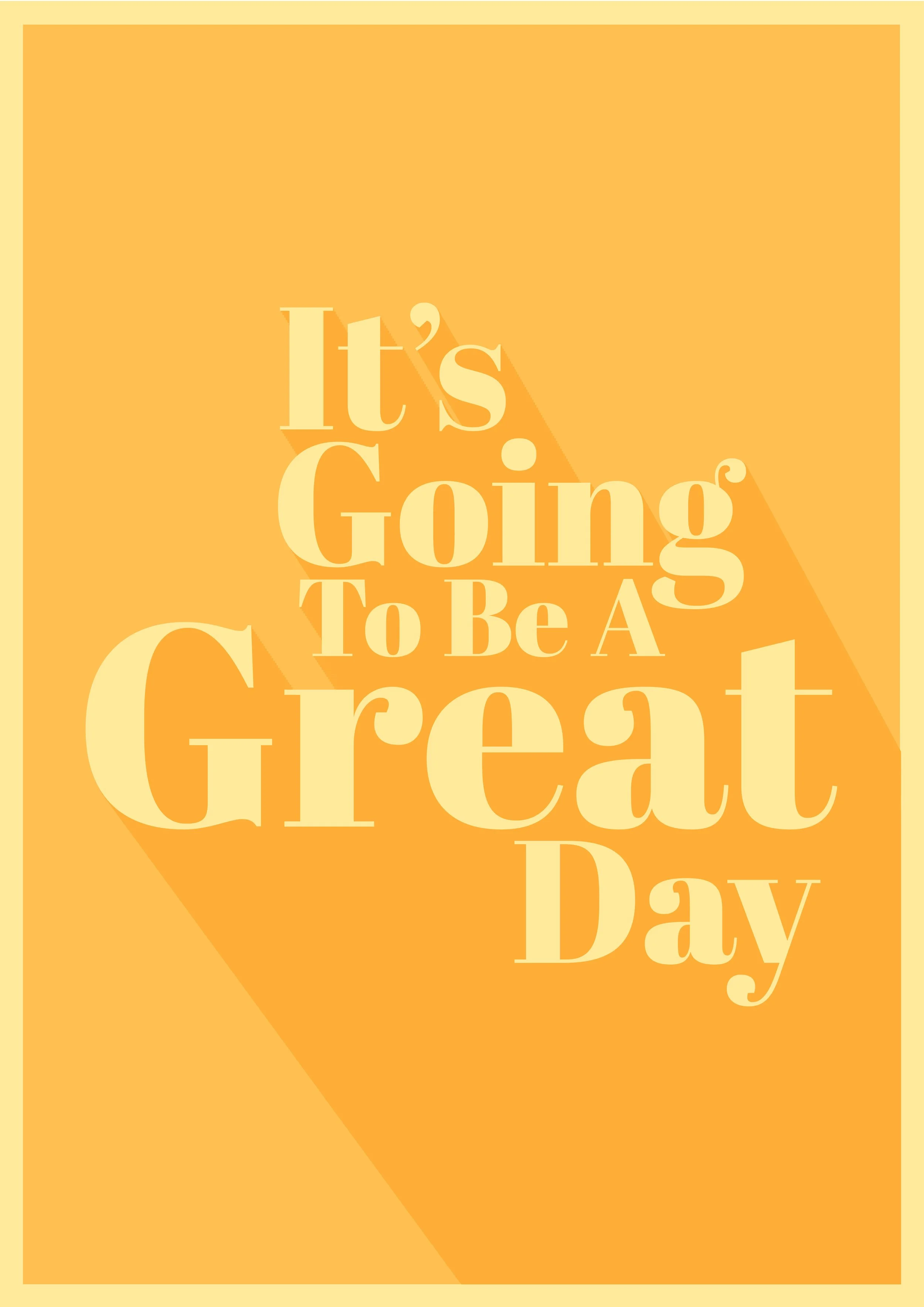 gonna be a great day.jpg