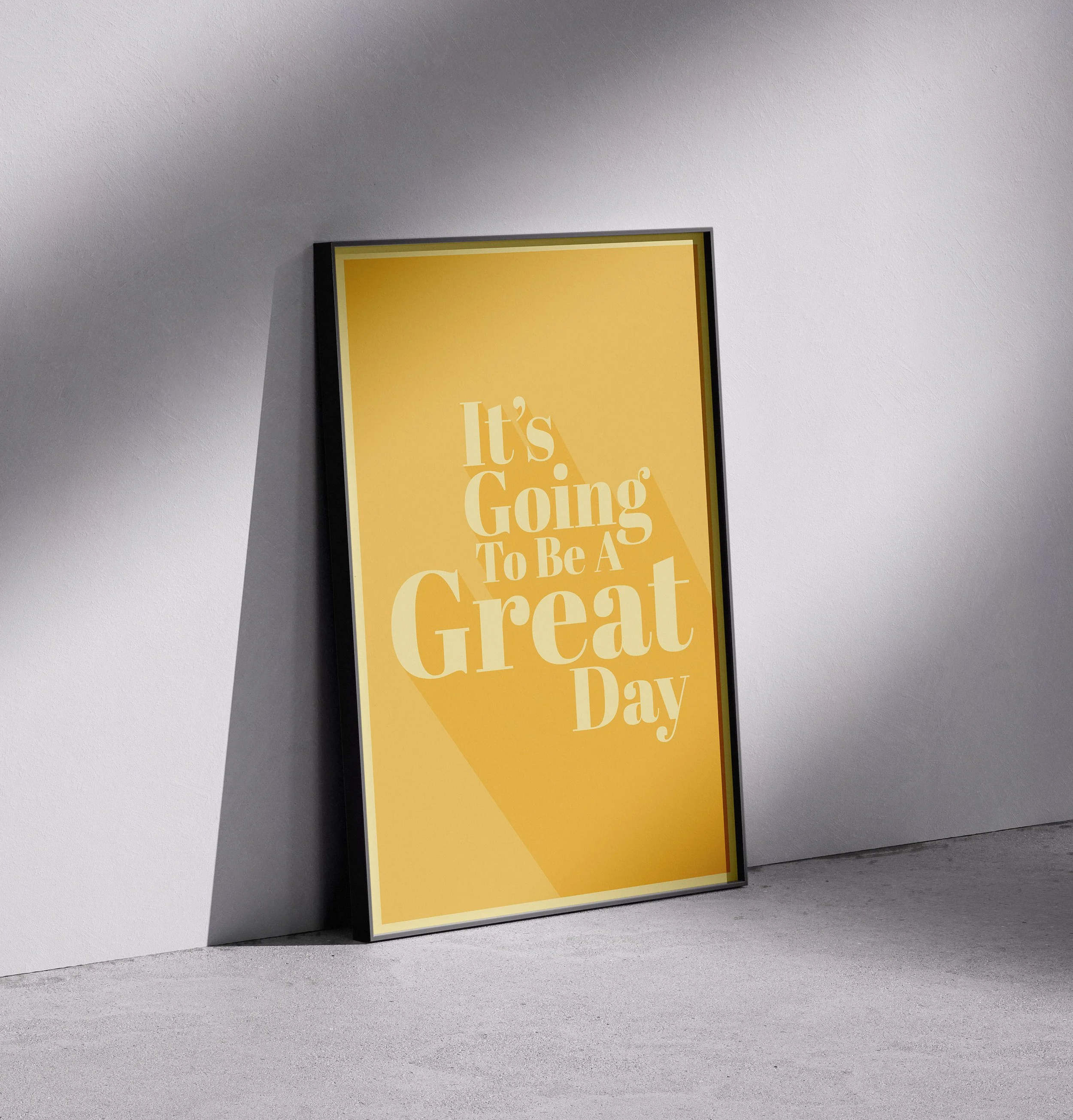 Its going to be a great day poster side veiw.jpg