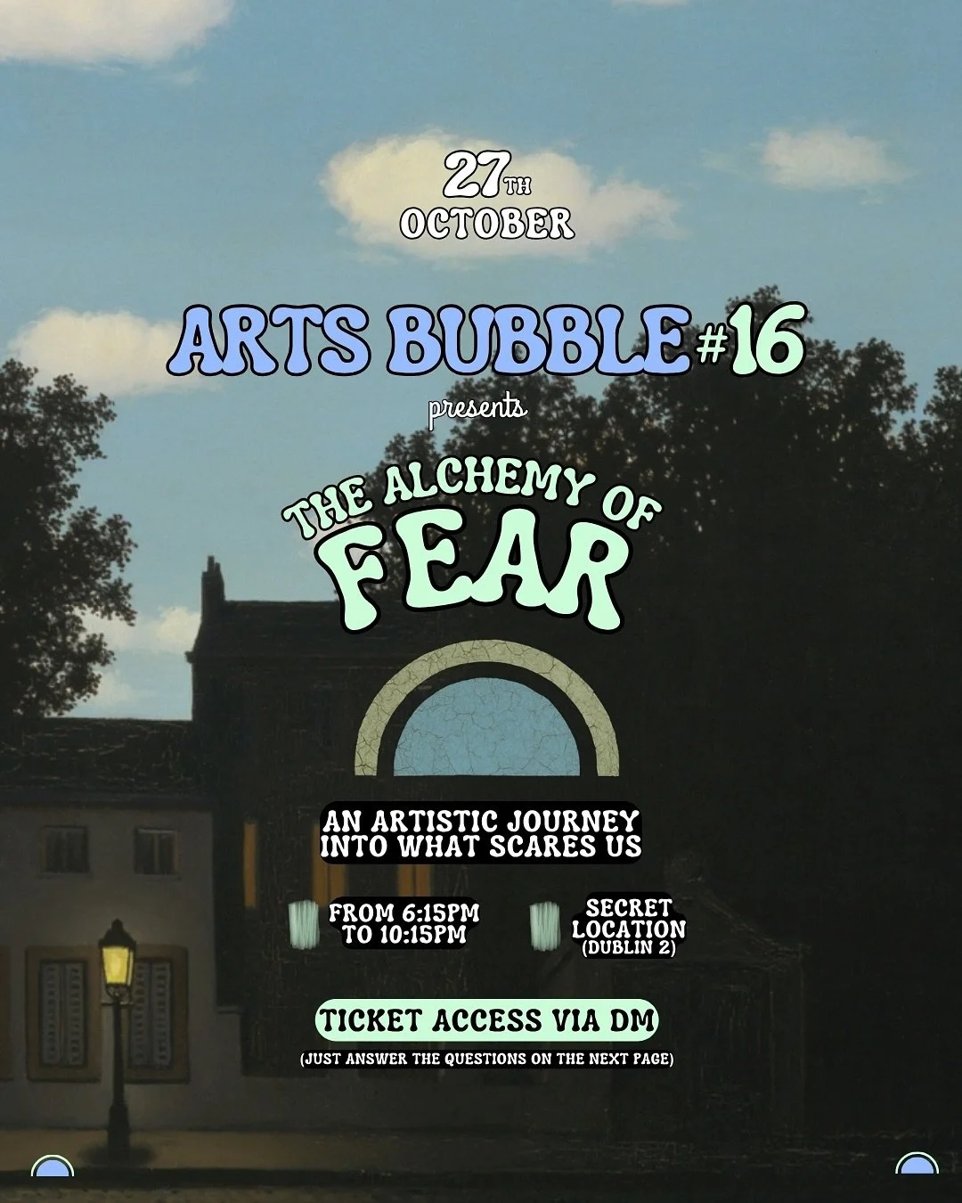Dublin-based artsy strangers &mdash; Arts Bubble #16 is landing on Monday, October 27th. ✨🫧

&ldquo;We suffer more often in imagination than in reality.&rdquo; &mdash; Seneca

Fear doesn&rsquo;t always live in the dark.
Sometimes, it hides in daylig