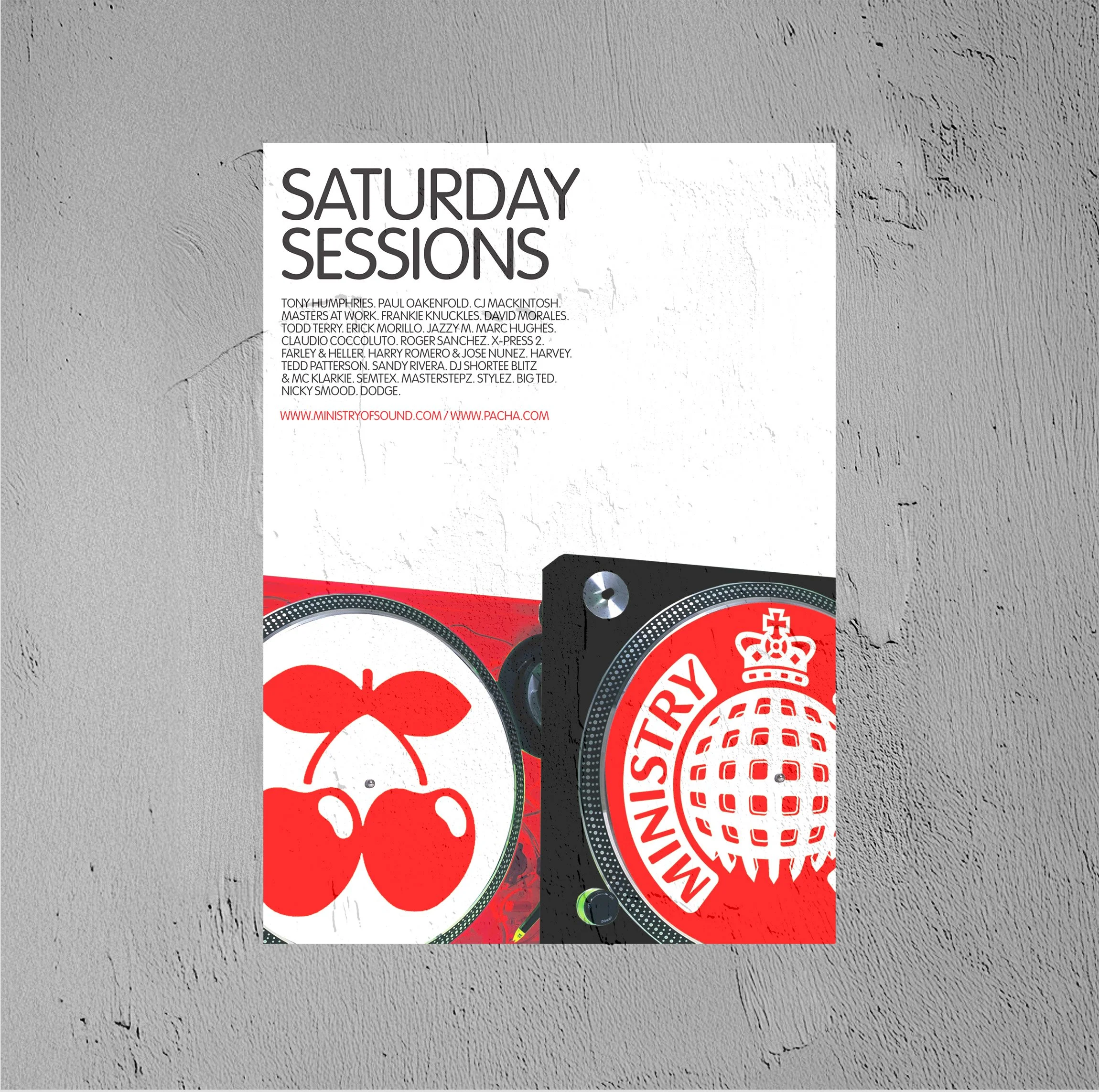 Poster advertising Saturday music sessions featuring various DJs and artists, with a graphic of a DJ turntable and the Ministry of Sound logo.