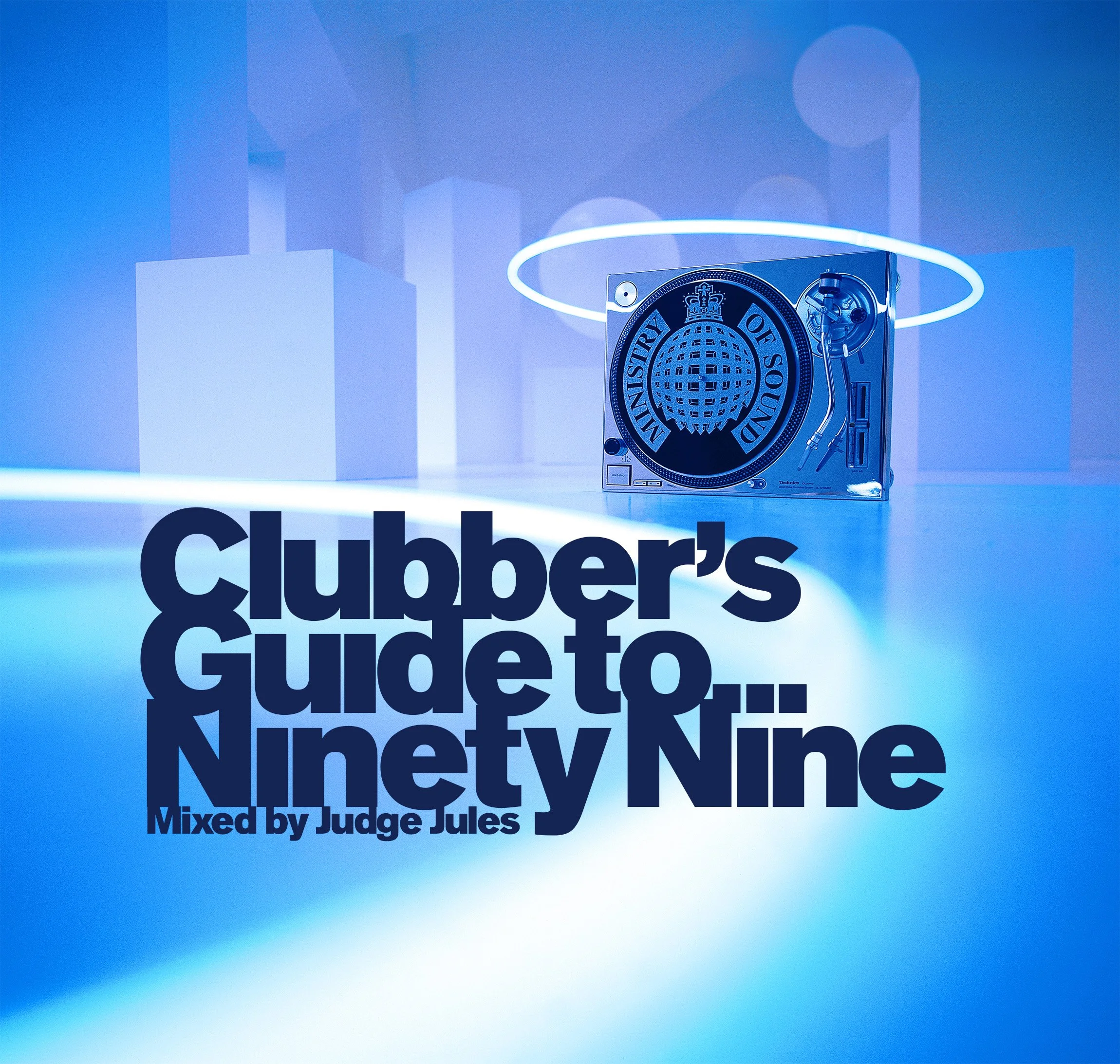 Cover art for 'Clubber's Guide to Ninetzy Nine' mixed by Judge Jules, featuring a shiny turntable with a blue and black Ministry of Sound logo in the background, illuminated with blue lighting and circular light effects.