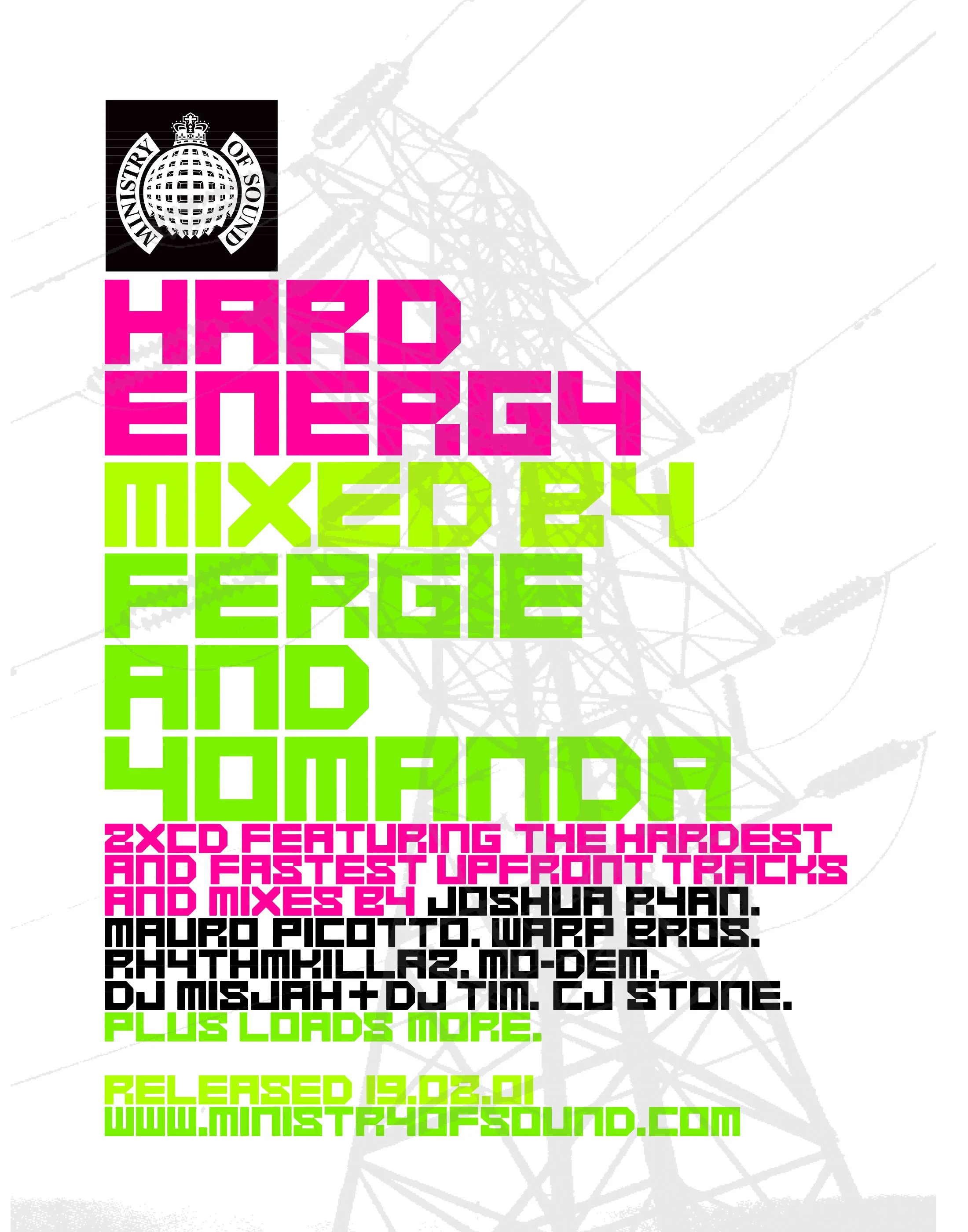 Event poster for Ministry of Sound's Hard Energy Mix 24 music compilation featuring the hardest and fastest upfront tracks, with information on featured artists, additional loads, release date February 19, 2001, and website www.ministryofsound.com.