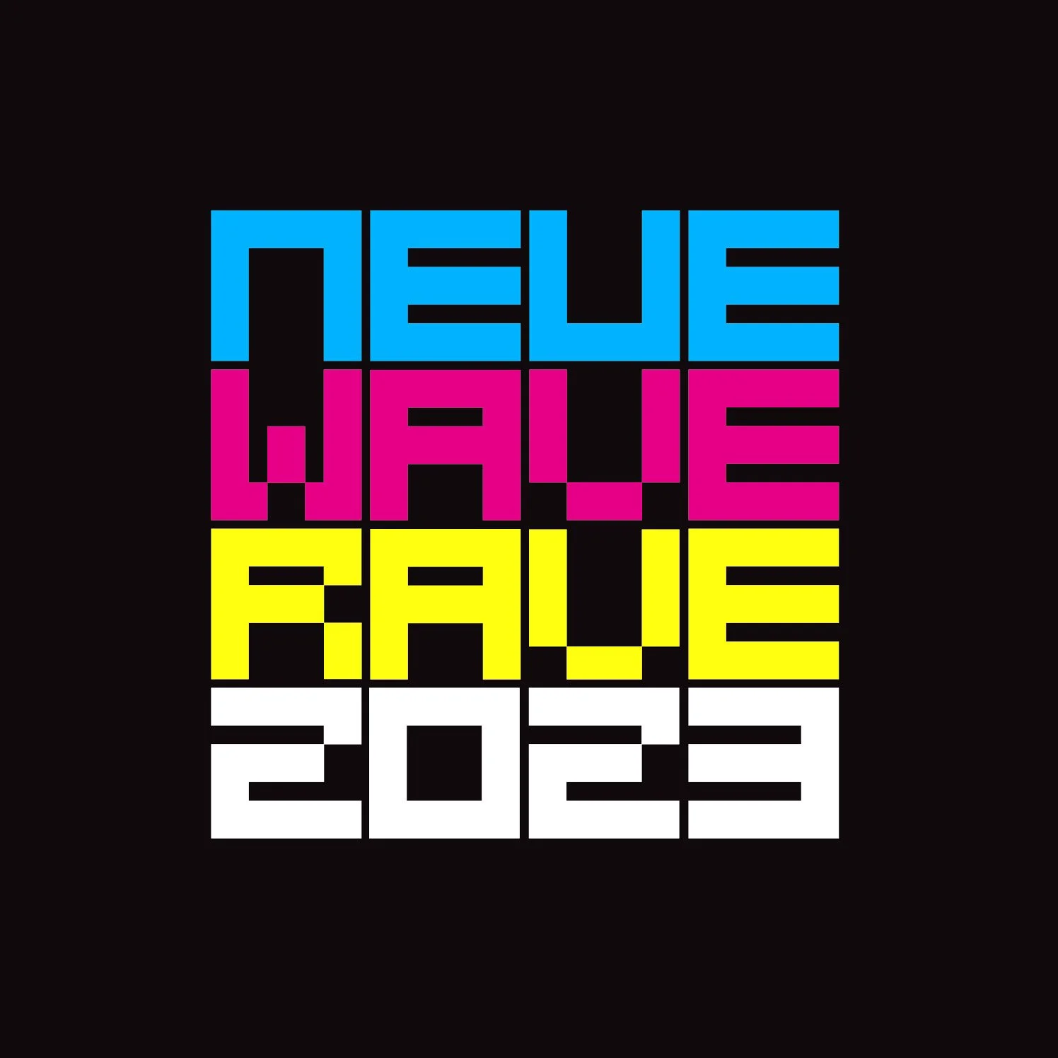 Colorful text graphic with the words 'New Wave Rave 2023' arranged in a grid of colorful blocks on a black background.