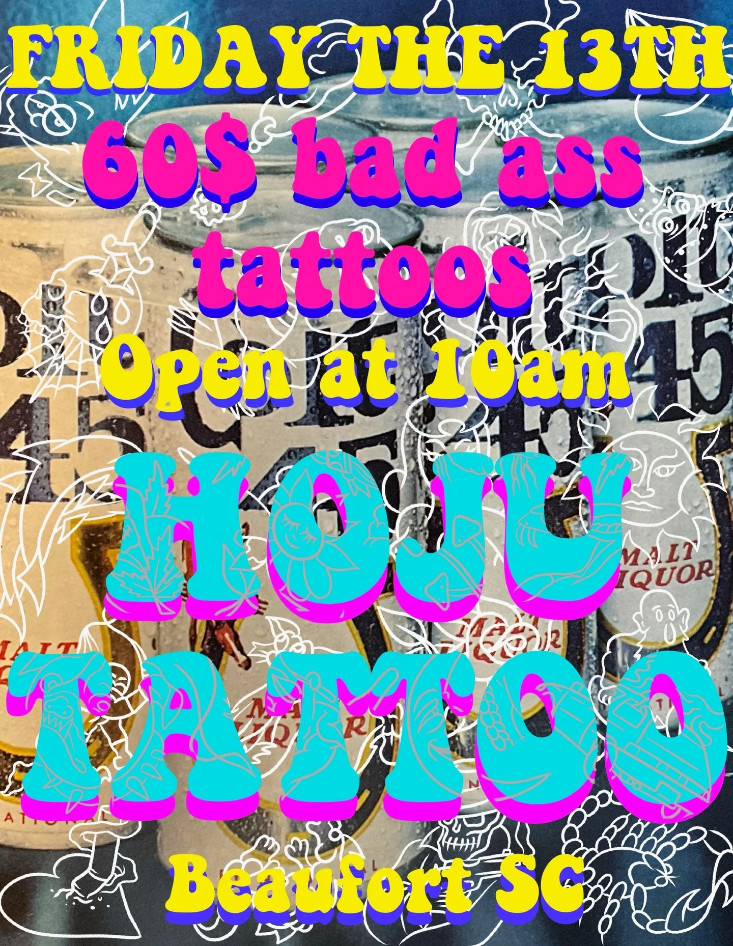 THIS FRIDAY WE WILL HAVE THE BEST FLASH SPECIAL AROUND! THE CLEANEST TATTOOS FROM THE COOLEST TATTOOERS IN TOWN! DOORS OPEN AT 10AM AND WE WONT LEAVE UNTIL THE LAST TATTOO IS DONE.. SEE YA THERE 📍5 Marina Blvd
Beaufort, SC  29902
United States
*no n