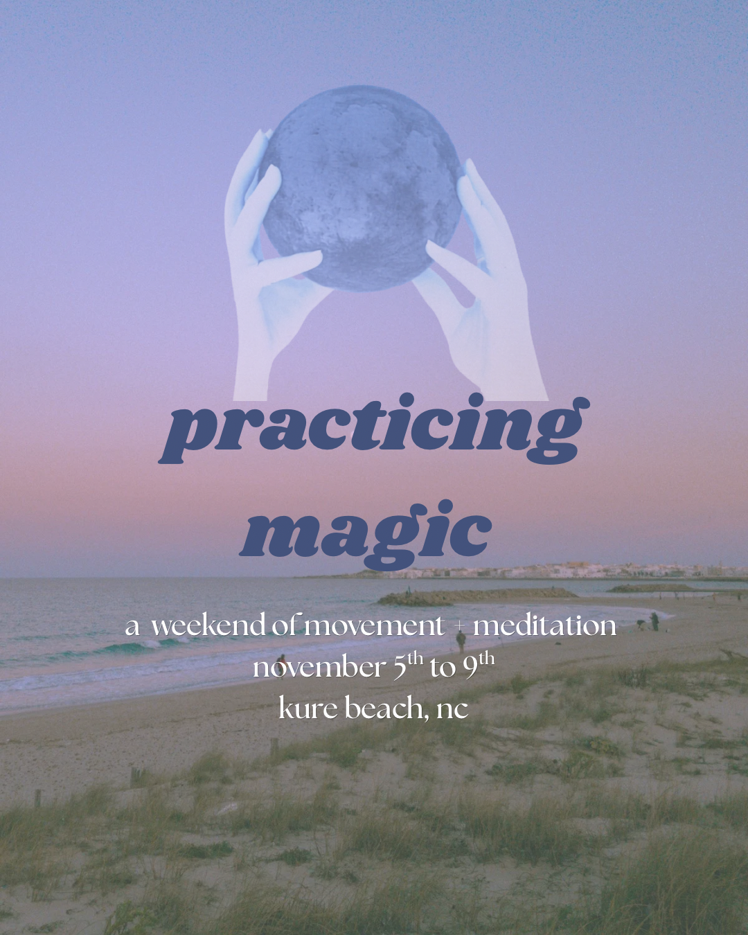 practicing magic - weekend retreat
