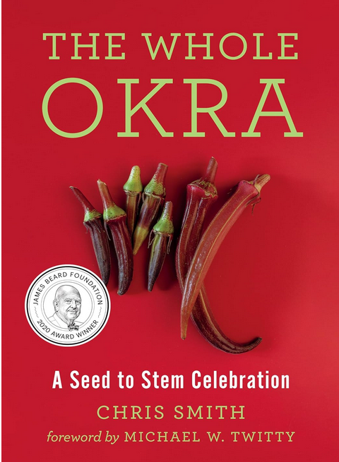 Screenshot 2025-10-03 at 16-30-57 The Whole Okra A Seed to Stem Celebration Smith Chris Twitty Michael W. 9781603588072 Amazon.com Books.png
