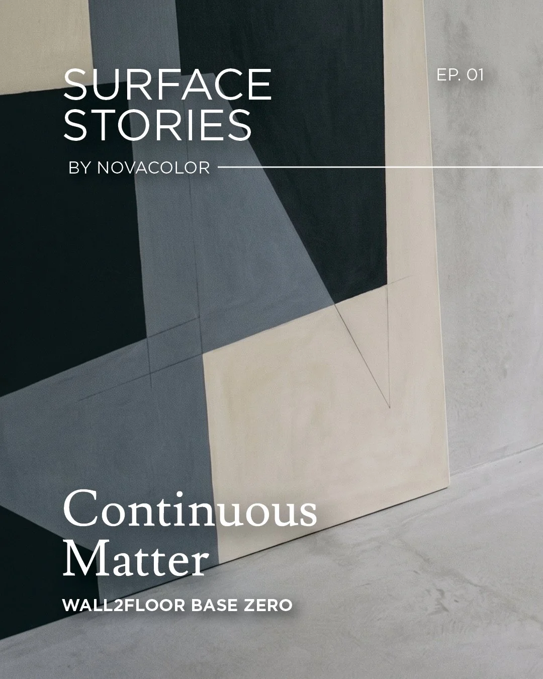 Less, on purpose.

Surface Stories is Novacolor&rsquo;s series on continuous surfaces, and this one features Wall2Floor Base Zero. It&rsquo;s a new product that can serve as the foundation for other Wall2Floor finishes or as the finished surface itse