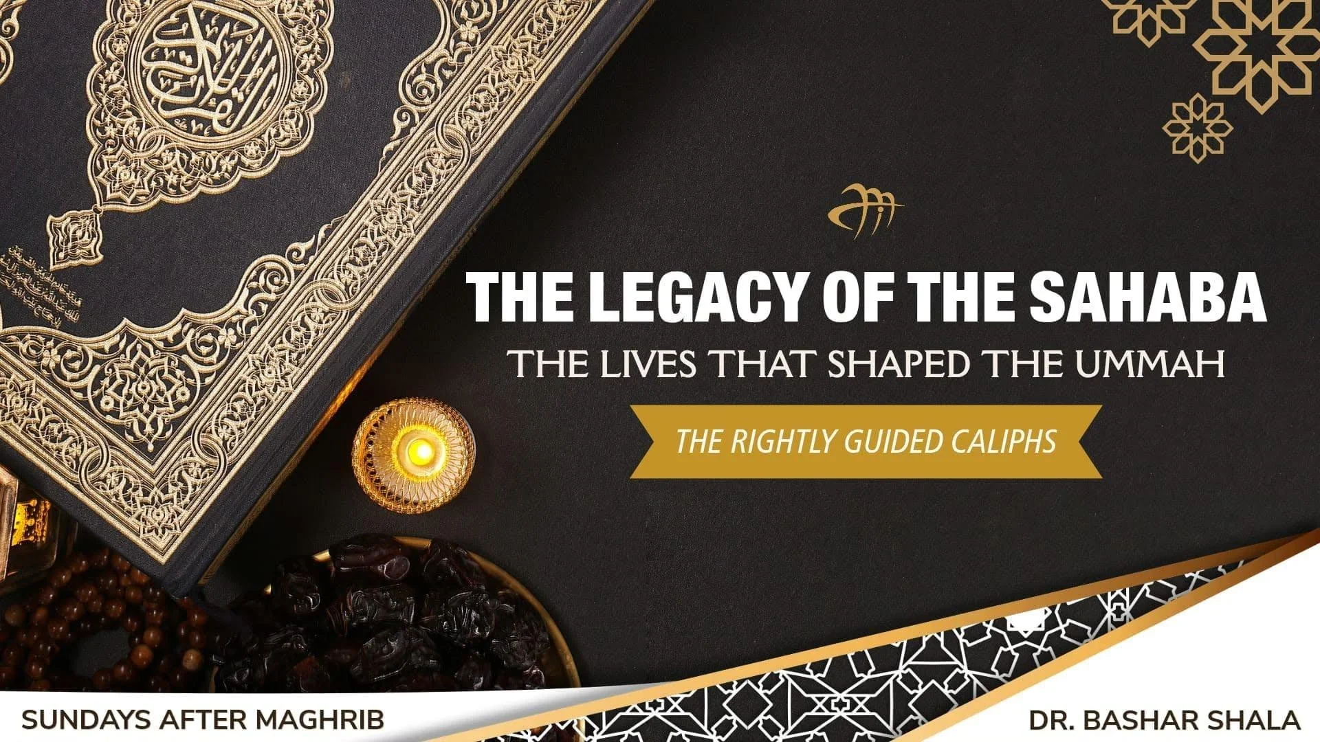 The Legacy Of The Sahaba