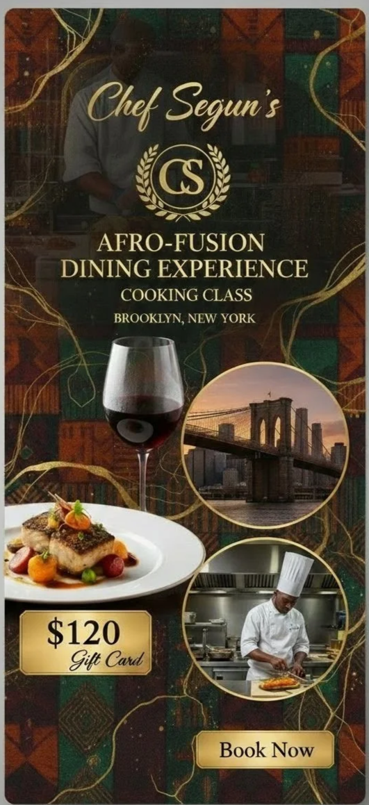 Poster advertising Chef Segun's Afro-Fusion Dining Experience cooking class in Brooklyn, New York. Features a glass of red wine, a plated dish, a photo of the Brooklyn Bridge, an image of a chef cooking, and a gift card that costs $120. Includes a "Book Now" button.