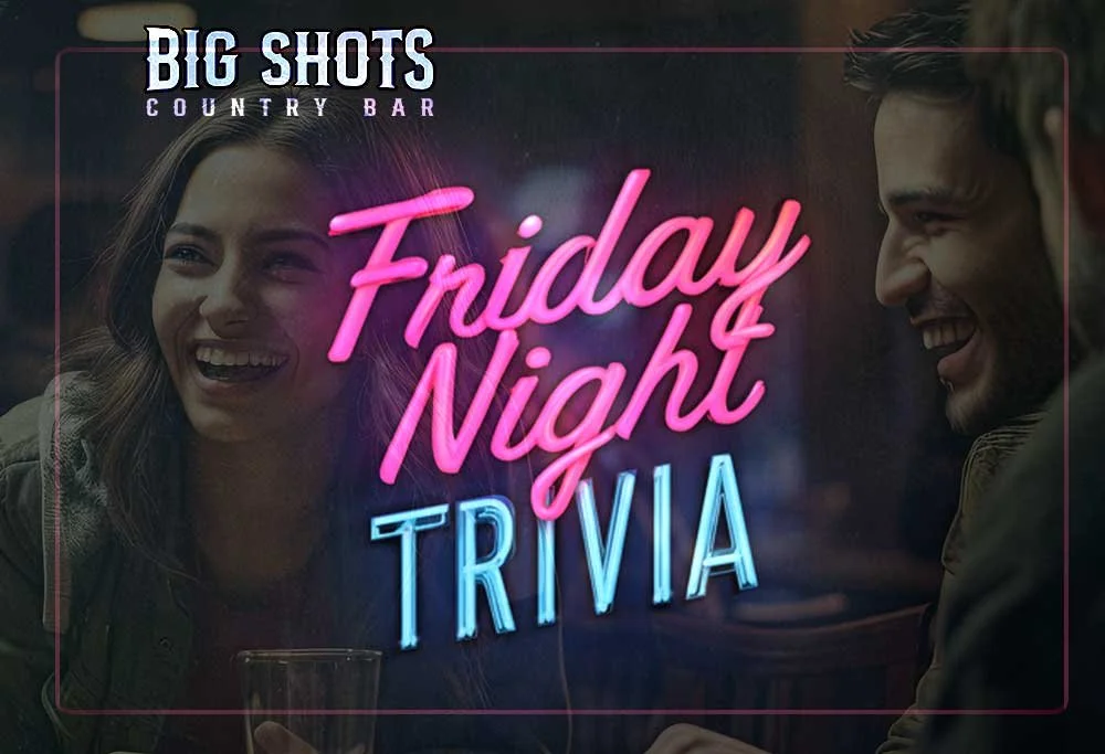 Friday Night Trivia at Big Shots 
