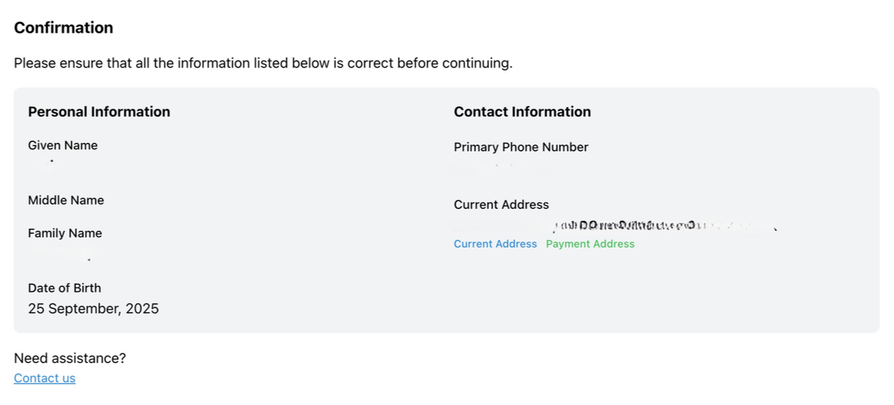 A confirmation form displaying personal and contact information, including name, date of birth, and addresses, with a note for assistance and a contact link.
