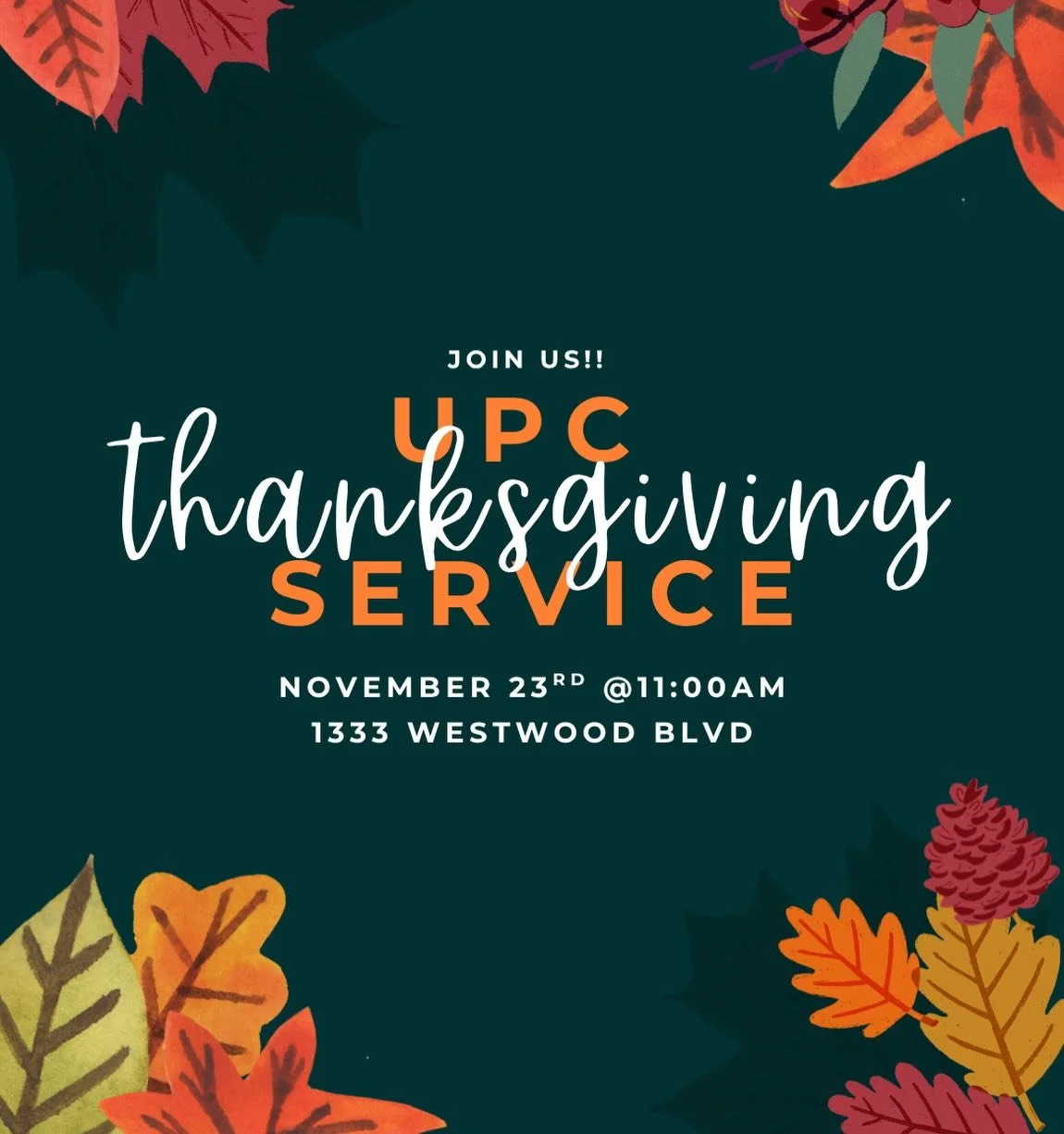 Join us this Sunday at 11:00 AM for our Thanksgiving Service! Come worship with us and give thanks for all God has done. All are welcome!📍1333 Westwood Blvd