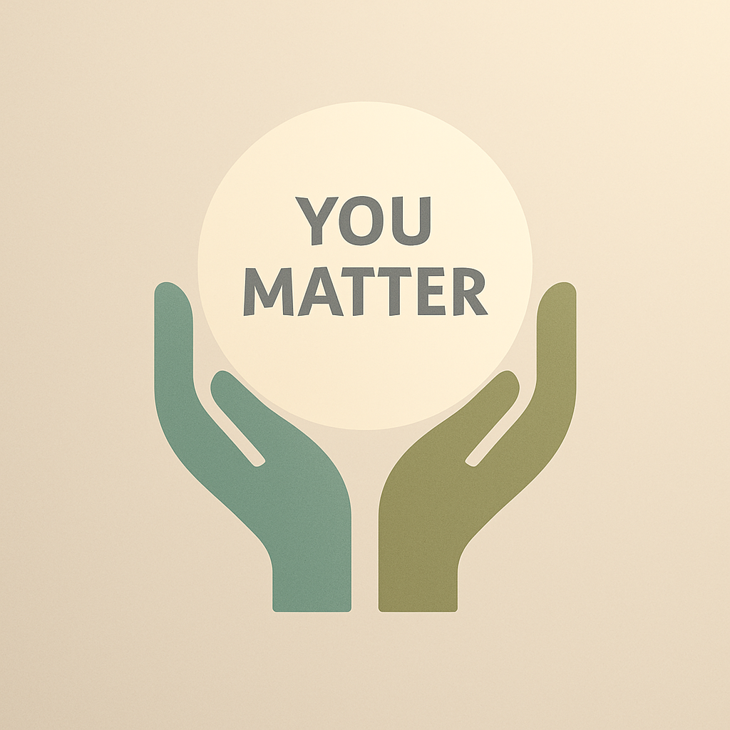 Two illustrated hands (one teal, one olive green) hold a white circle with the words "You Matter" in bold gray letters.