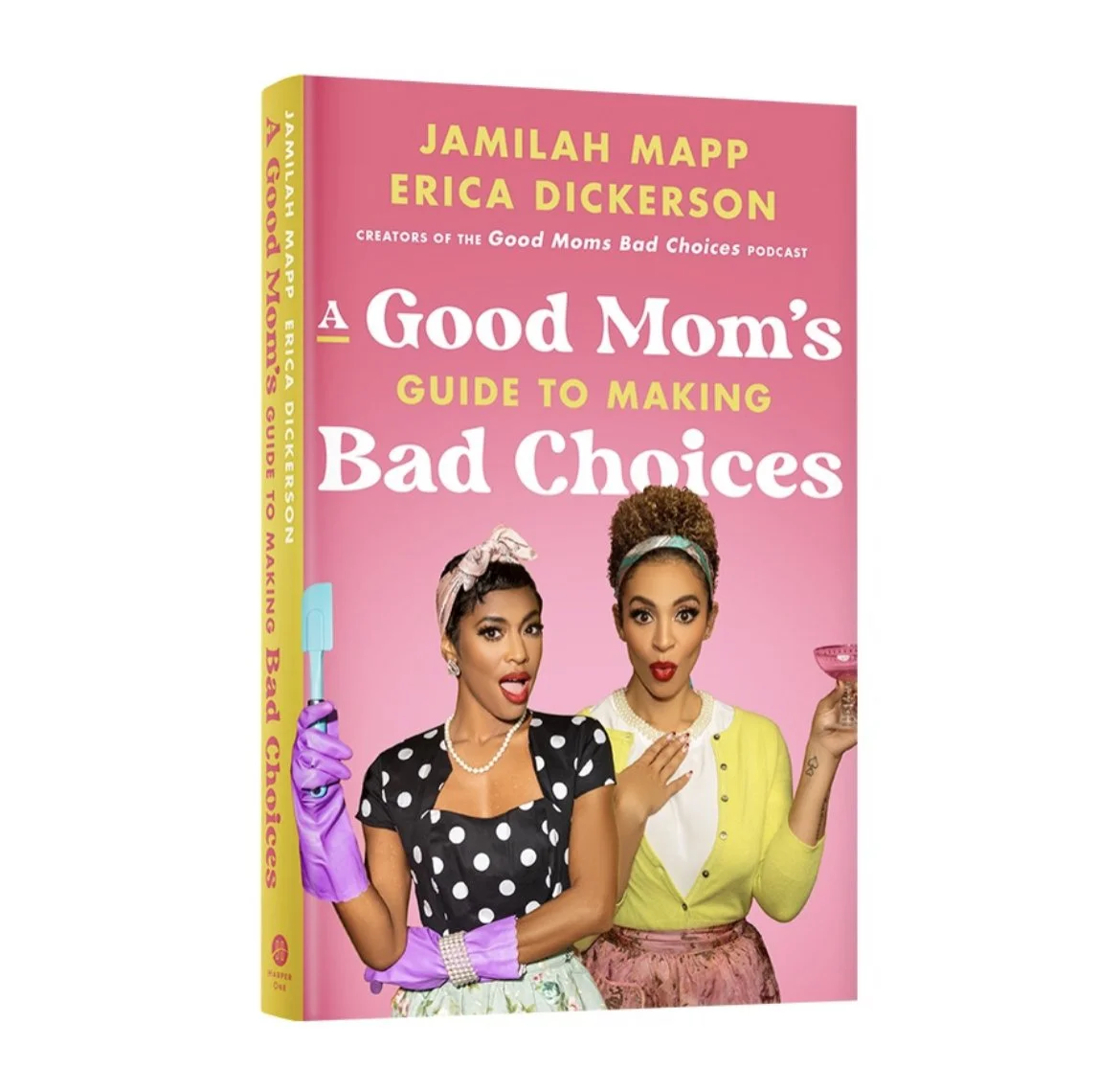 A Good Mom’s Guide to Making Bad Choices book cover by Jamilah Mapp and Erica Dickerson