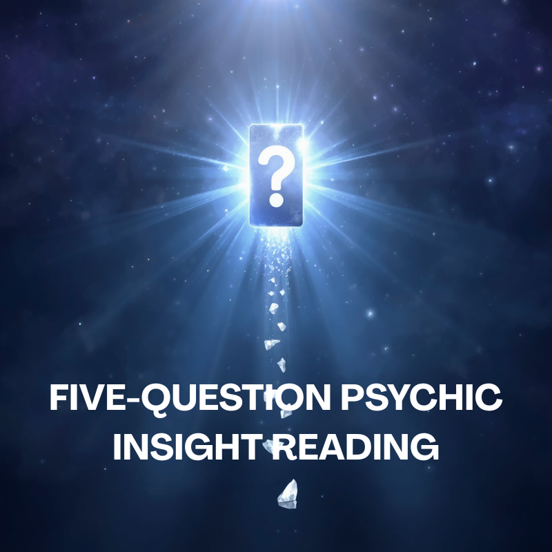Five-Question Psychic Insight Reading