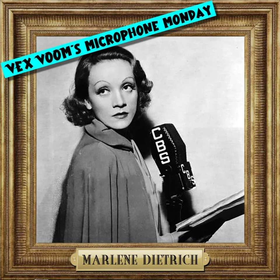 🎙 Welcome to &ldquo;Microphone Monday&rdquo; - where we learn about the Hollywood legends who were ALMOST part of the Vex Voom universe!

 ⭐️ MARLENE DIETRICH ⭐️

In 1938, Marlene Dietrich campaigned desperately for the title role in the new Vex Voo